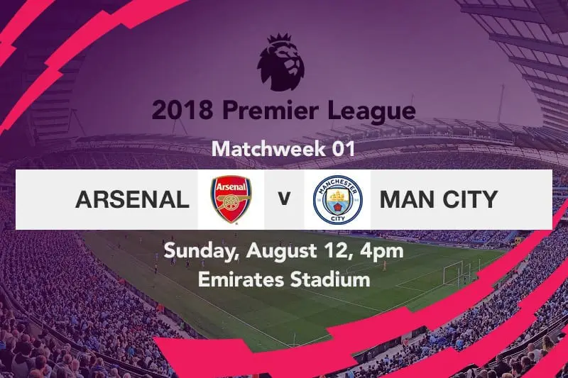 Arsenal vs. Manchester City scoring odds – 2018/19 EPL Week 1 betting