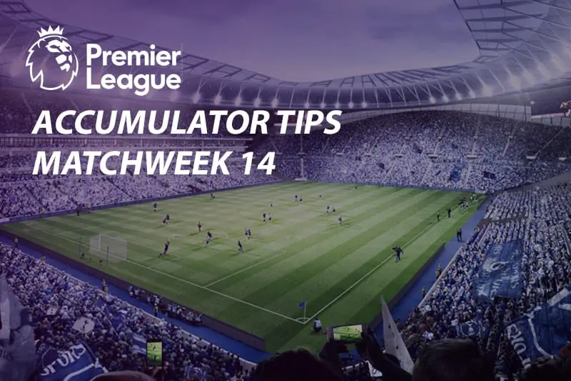 Accumulator odds & tips for Match Week 14 – 2018/19 EPL betting