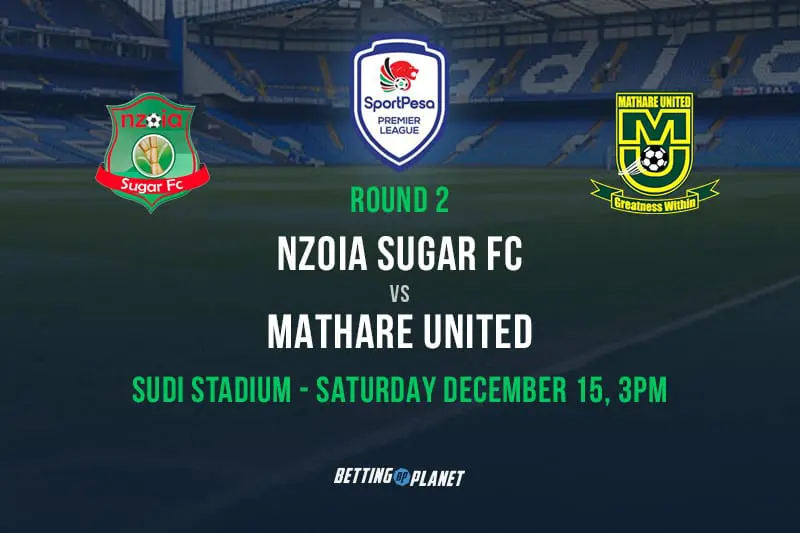 Nzoia Sugar vs. Mathare United head-to-head tips – 2018/19 KPL betting