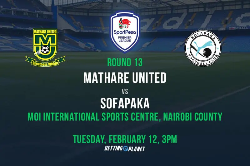 Mathare United vs. Sofapaka scoring betting tips – KPL odds & analysis