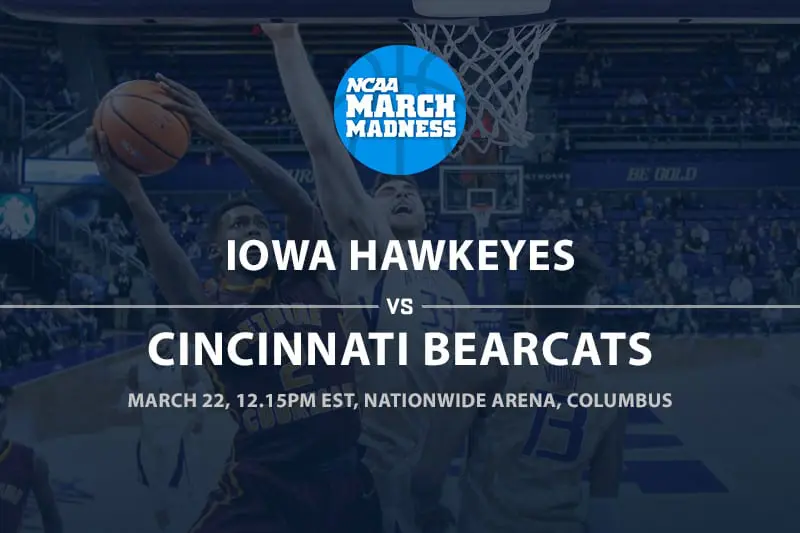 Iowa vs. Cincinnati March Madness betting analysis, form & free tips