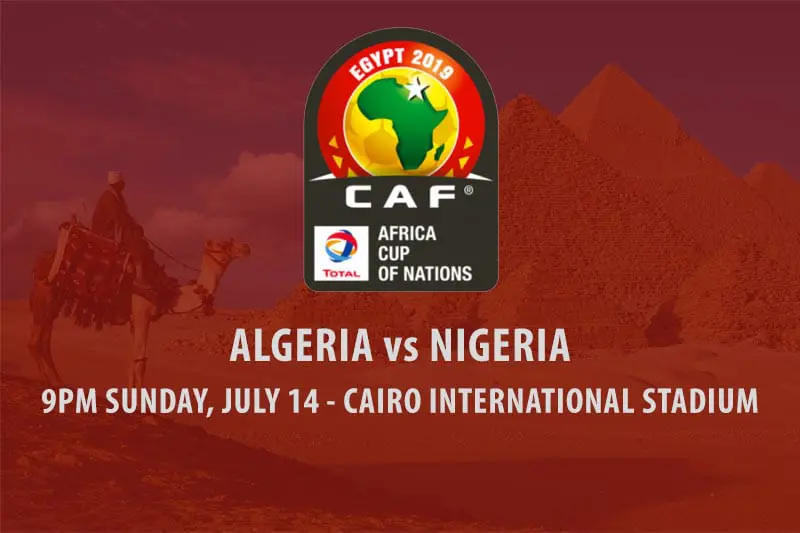 AFCON 2019 semi-final betting preview – Algeria vs Nigeria