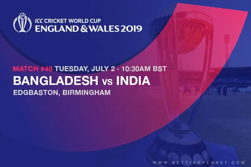 2019 Cricket World Cup betting tips – Bangladesh vs India