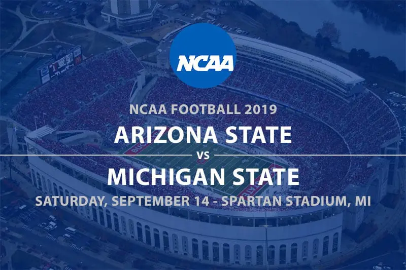 Arizona State vs Michigan State betting odds and predictions Arizona State Sun Devils @ Michigan State Spartans NCAAF betting picks