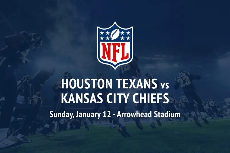 Houston Texans vs Kansas City Chiefs betting picks – NFL Playoffs Houston Texans @ Kansas City Chiefs NFL Divisional Playoffs preview, predictions & best bets