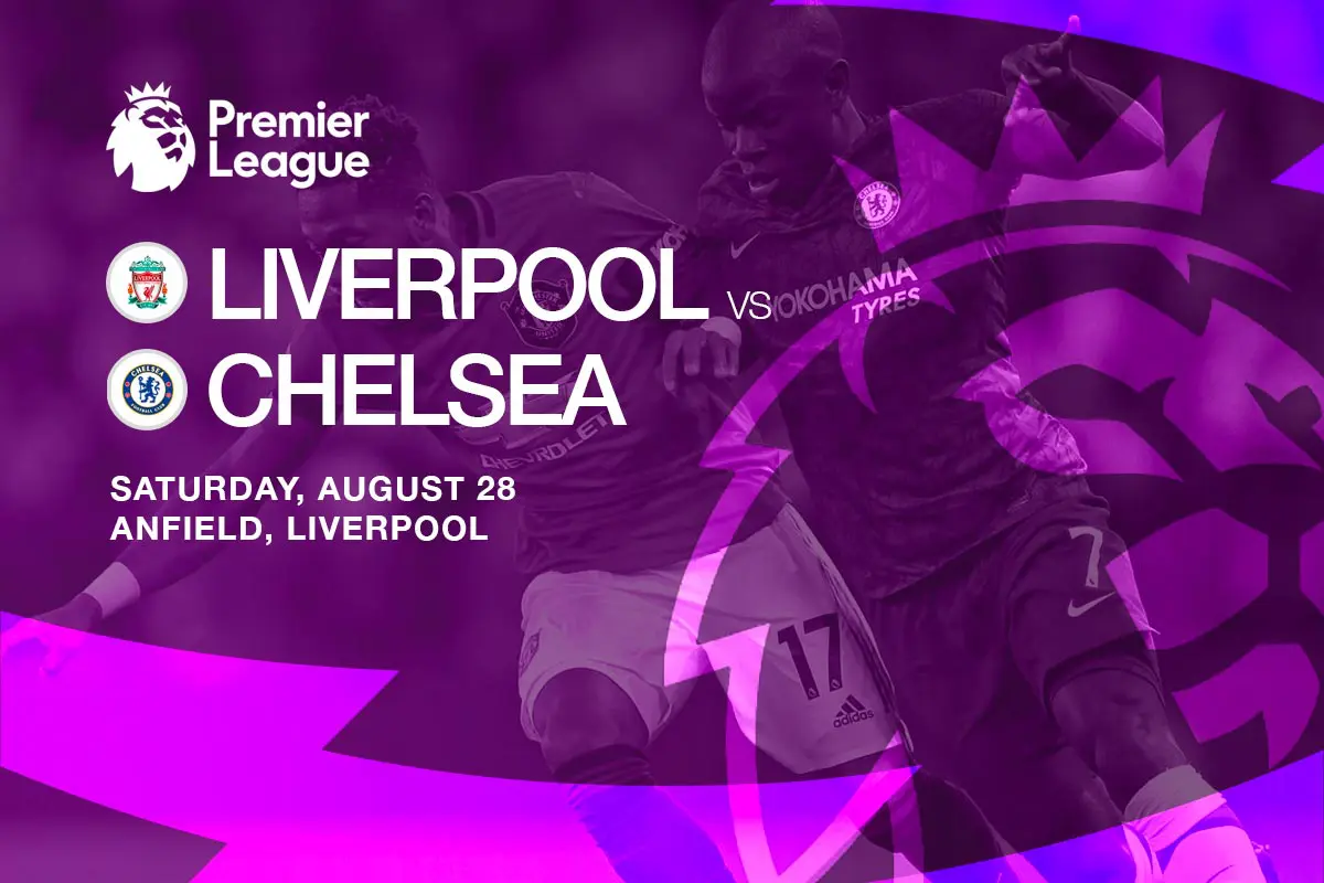 Liverpool v Chelsea EPL Matchweek 3 betting tips – 28/8/2021