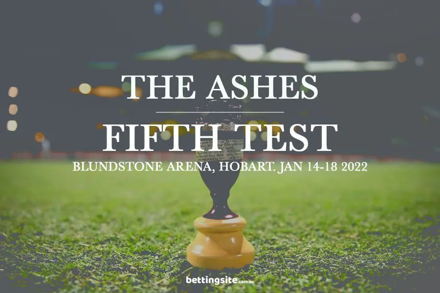 Ashes 5th Test betting tips & top odds – Hobart Jan 14-18