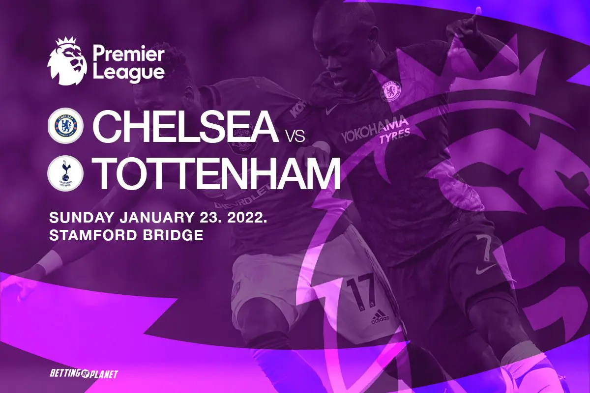 Chelsea vs Tottenham betting picks & odds – EPL Matchweek 23