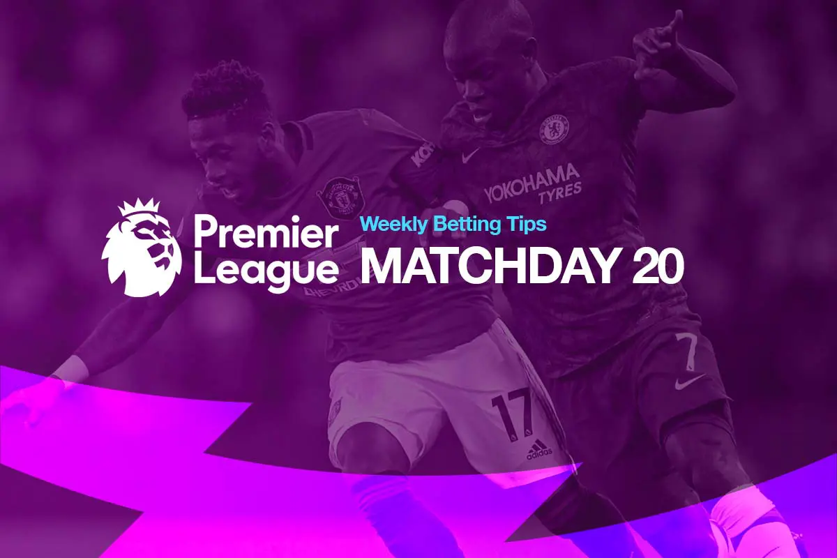 Premier League best picks & top goalscorer bets | Matchday 20
