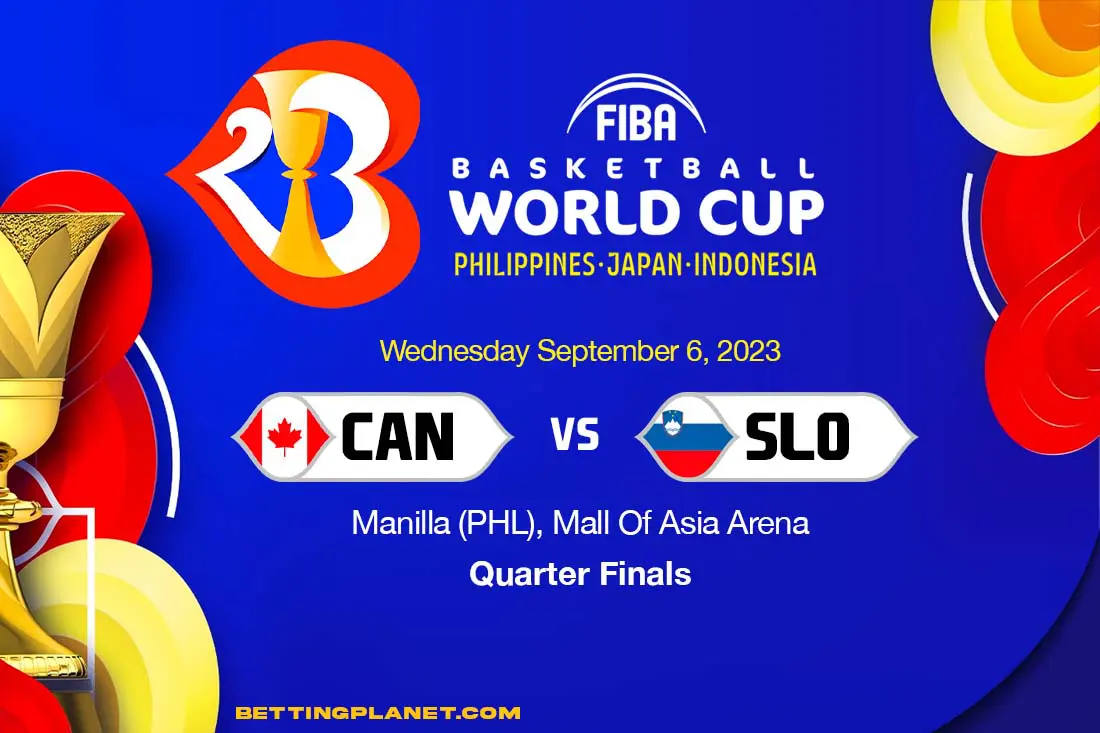 Canada vs Slovenia FIBA World Cup preview & picks | Quarter Finals