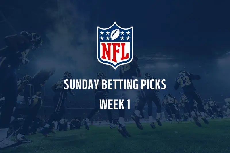 NFL Sunday betting preview & top picks – Week 1, 2023