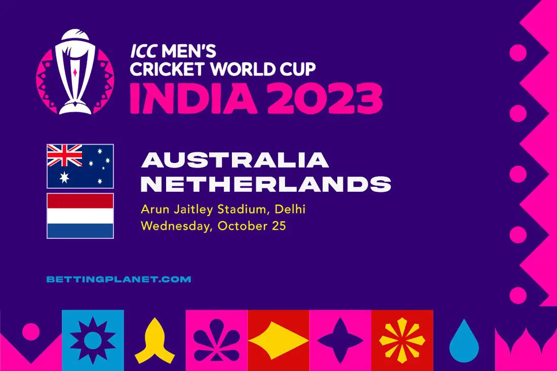 Australia vs Netherlands betting tips – Cricket World Cup 2023