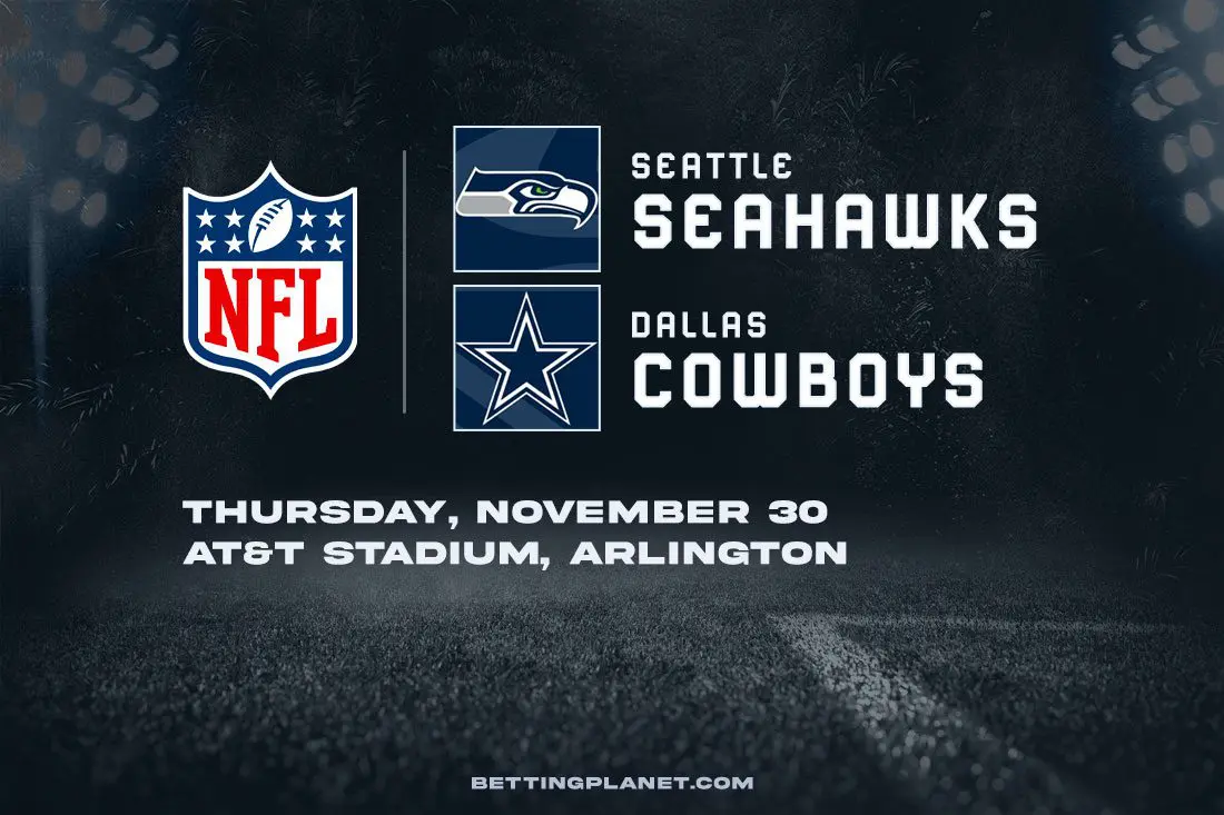 Seahawks @ Cowboys NFL Thursday betting picks – November 30, 2023