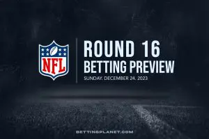 NFL WEEK 16 BETTING PREVIEW - SUNDAY