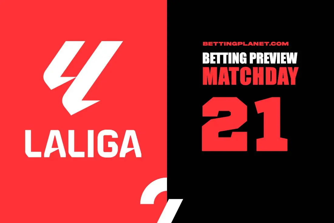 La Liga Matchday 21 betting preview, predictions & football picks