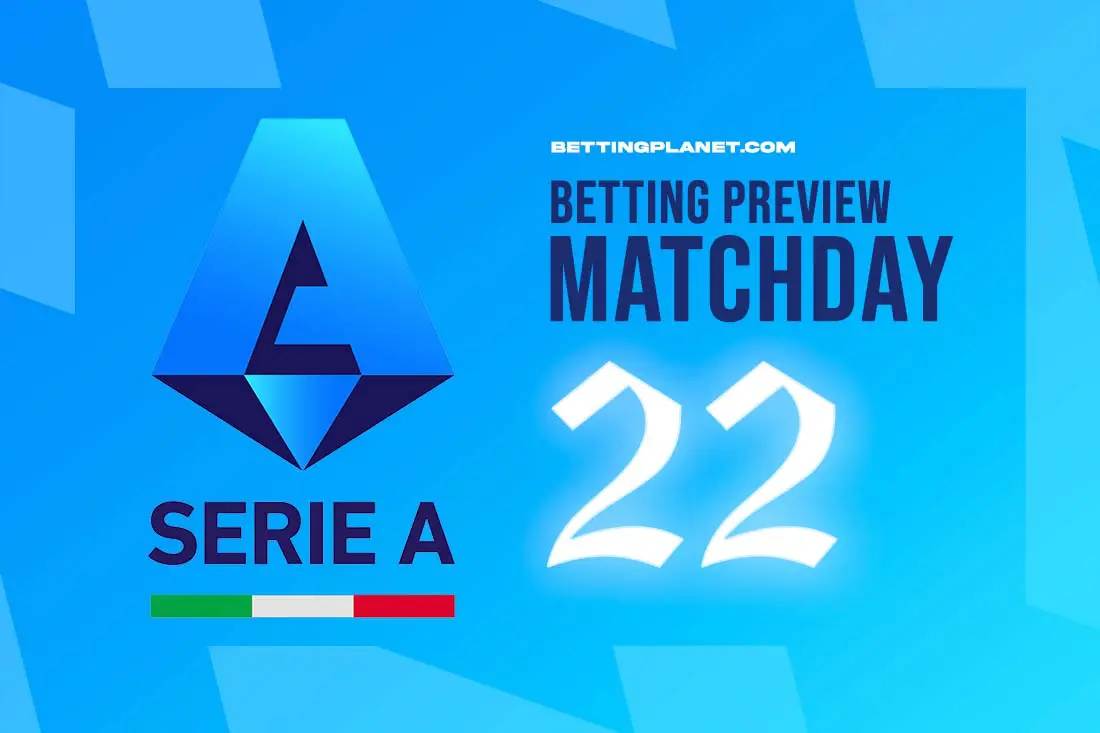 Serie A Matchday 22 betting guide & preview | January 24-27, 2025