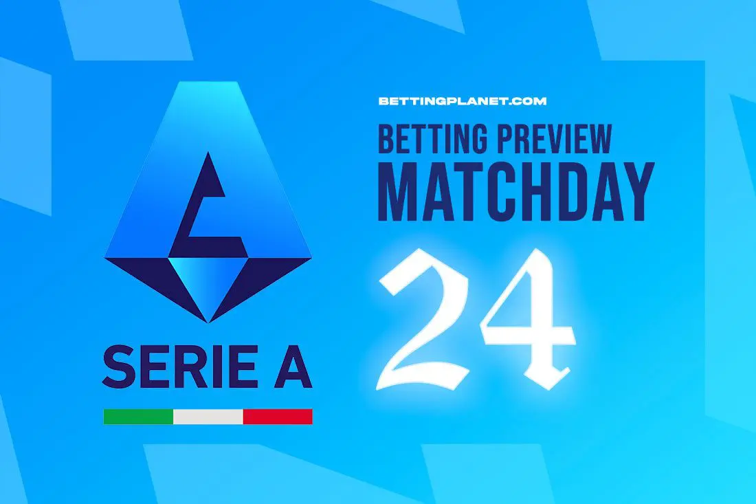 Serie A Matchday 24 betting preview & predictions | February 9-12
