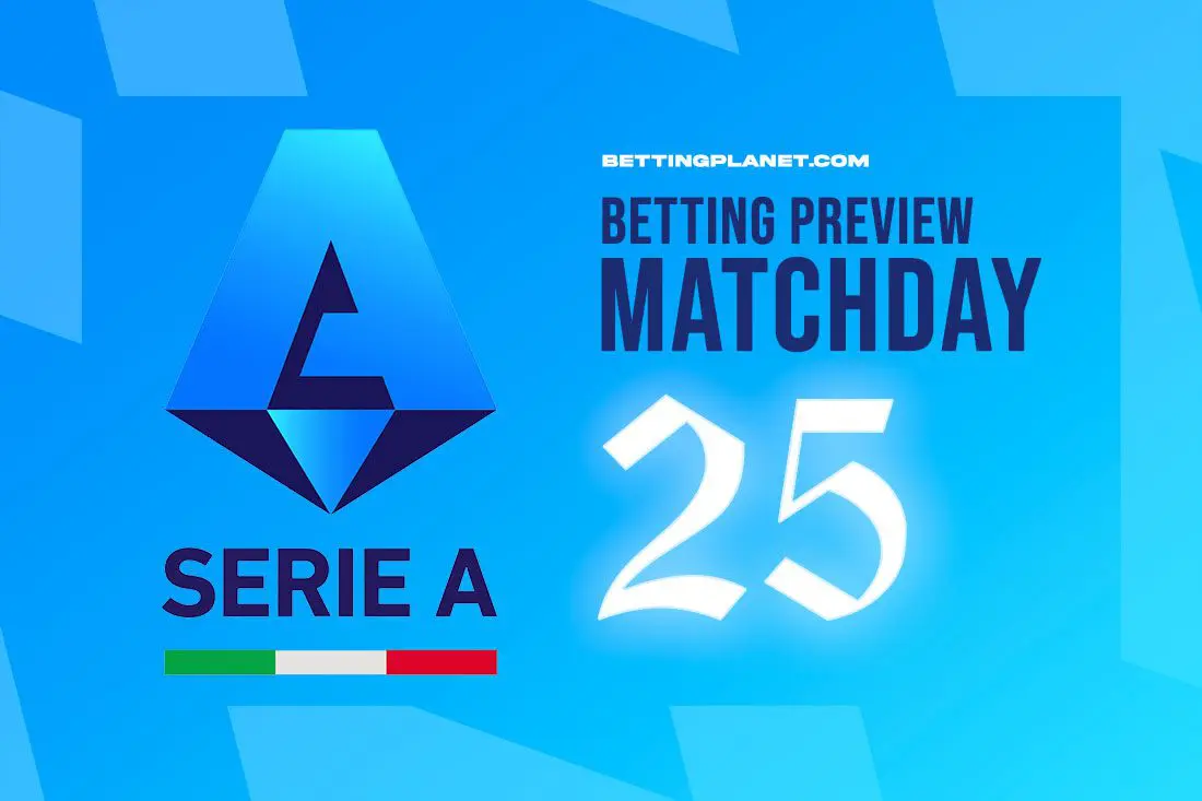 Serie A Matchday 25 betting preview, free picks & best odds