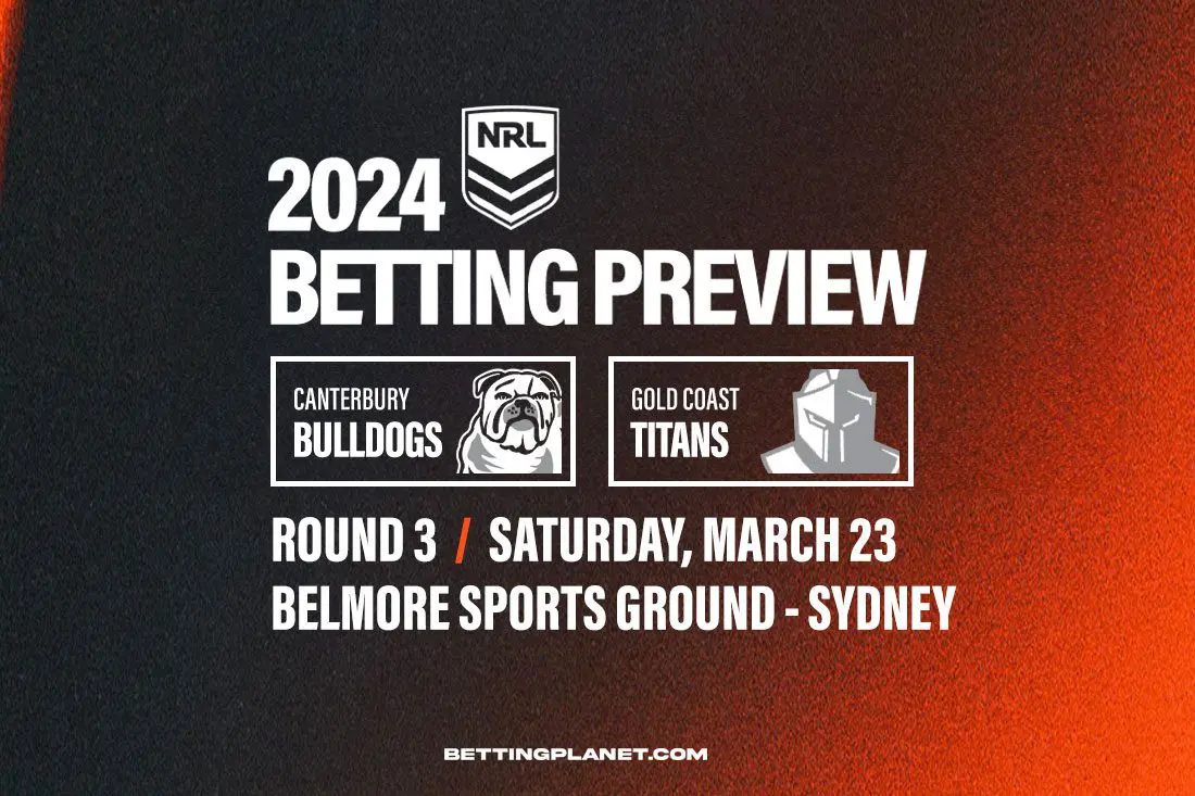 NRL Bulldogs v Titans preview & betting picks | Round 3, 2024