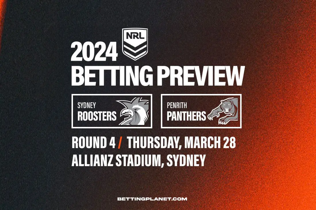 NRL R4: Roosters v Panthers preview, betting picks & top odds