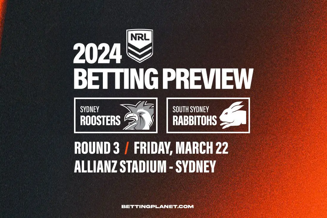 Roosters v Rabbitohs NRL betting picks | Round 3, 2024