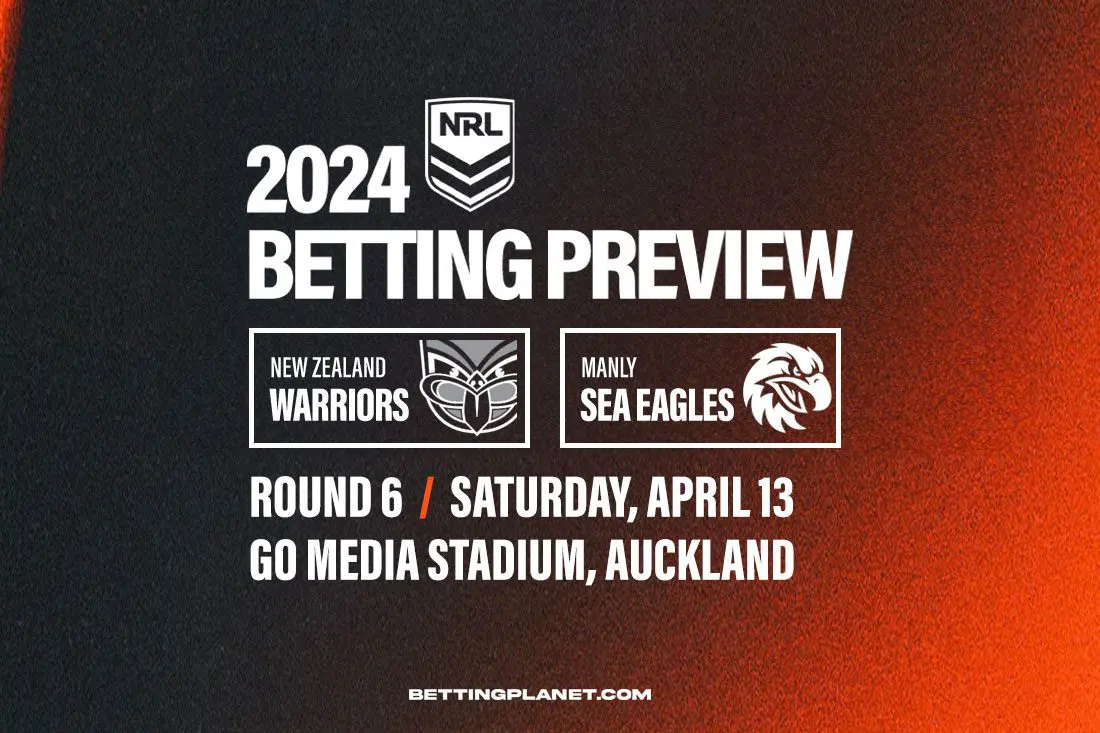 NZ Warriors v Manly Sea Eagles NRL betting picks | Round 6, 2024