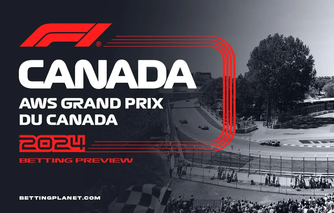 Canadian Grand Prix F1 race preview & top picks | June 9, 2024