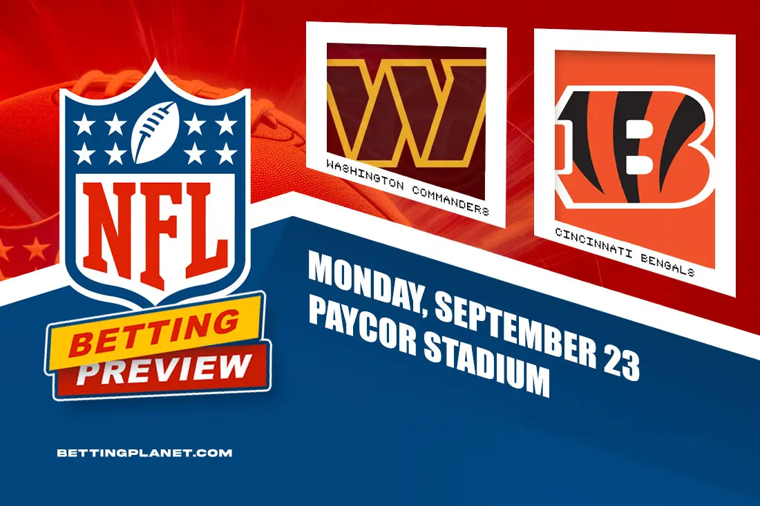 Commanders @ Bengals NFL Week 3 betting picks | Sep 23, 2024