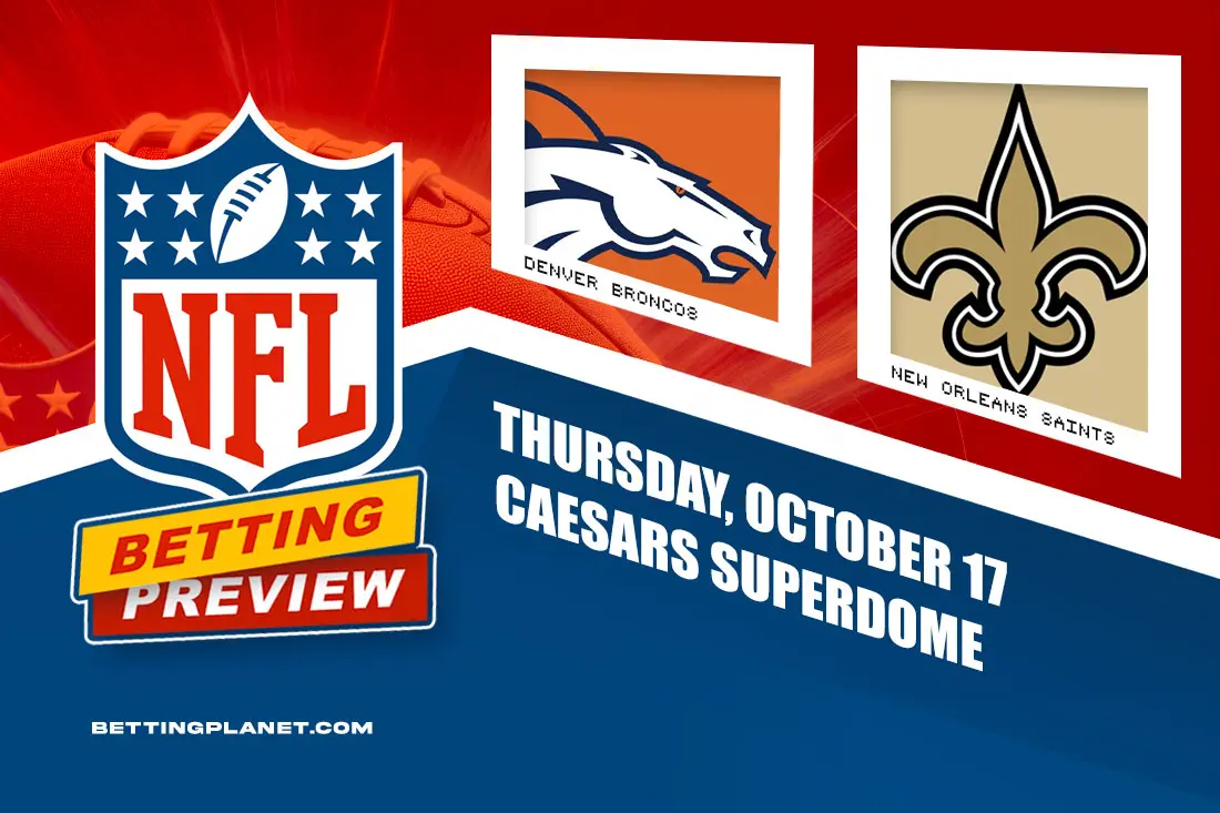 Broncos @ Saints betting picks & predictions | NFL Thursday