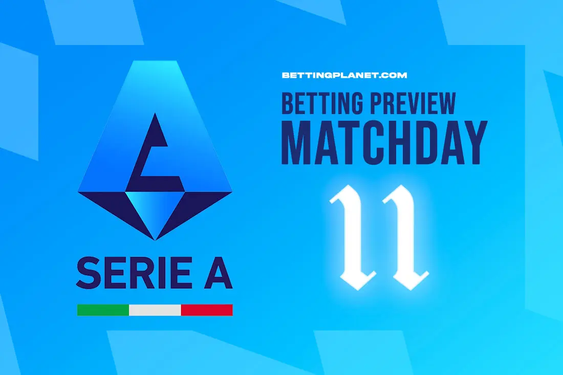 Serie A Matchday 11 preview & top betting picks