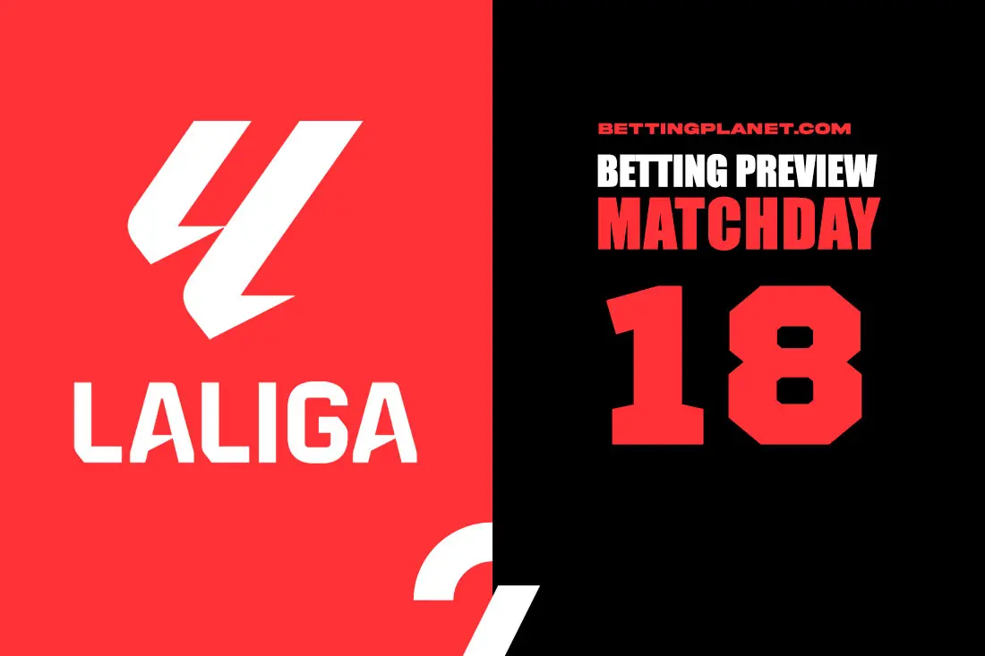 La Liga betting tips, prop picks & best odds | Matchday 18