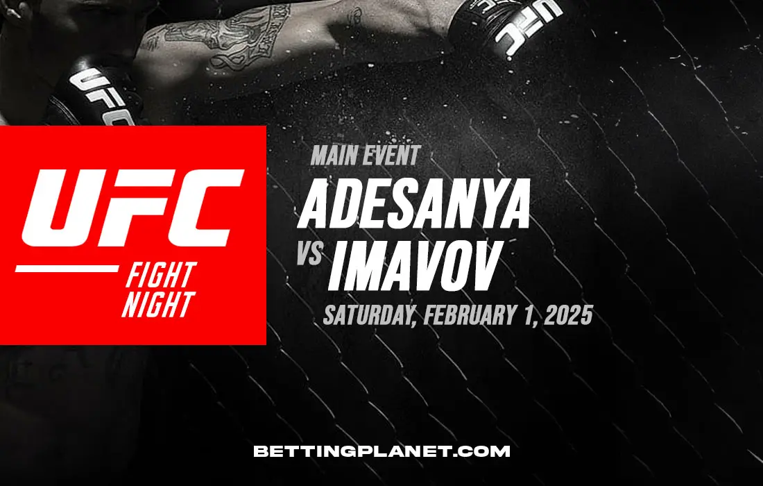 Adesanya v Imavov betting preview & top picks | UFC Saudi Arabia