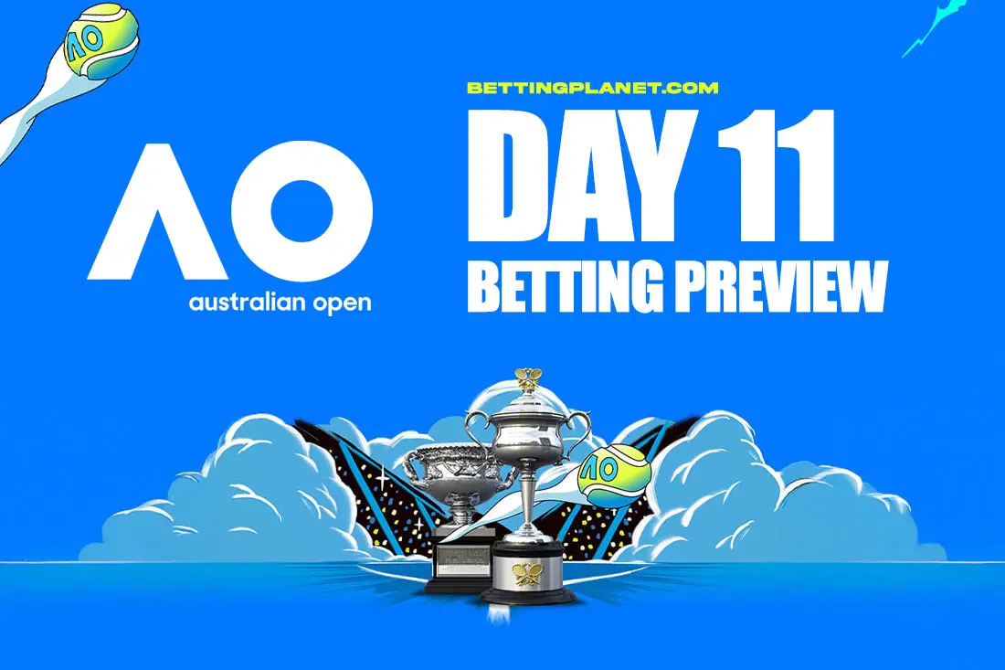 Australian Open betting picks & best odds | Day 11 preview