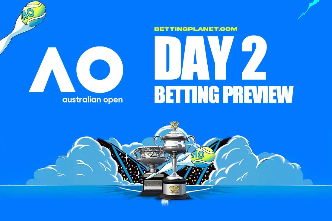 Day 2 Australian Open: Betting insights & match previews – 2025