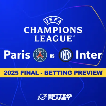Champions League 2025: PSG v Inter betting picks & final preview