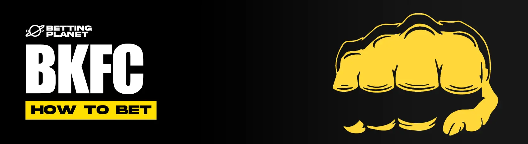 How to bet on BKFC