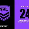 NRL Round 24 betting preview & predictions | August 14–17, 2025