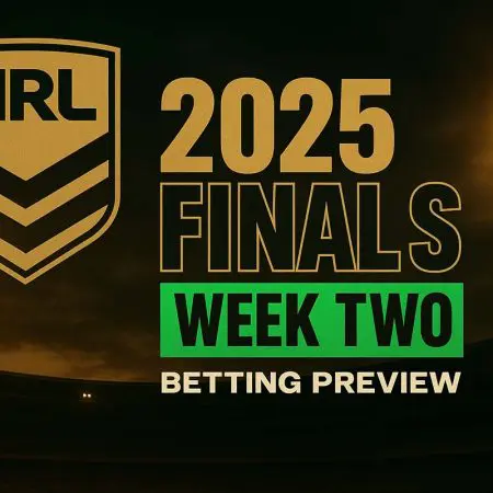 NRL Finals Week 2 betting preview & predictions | Sept 20-21