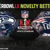 Super Bowl 60 novelty betting tips for February 8, 2026