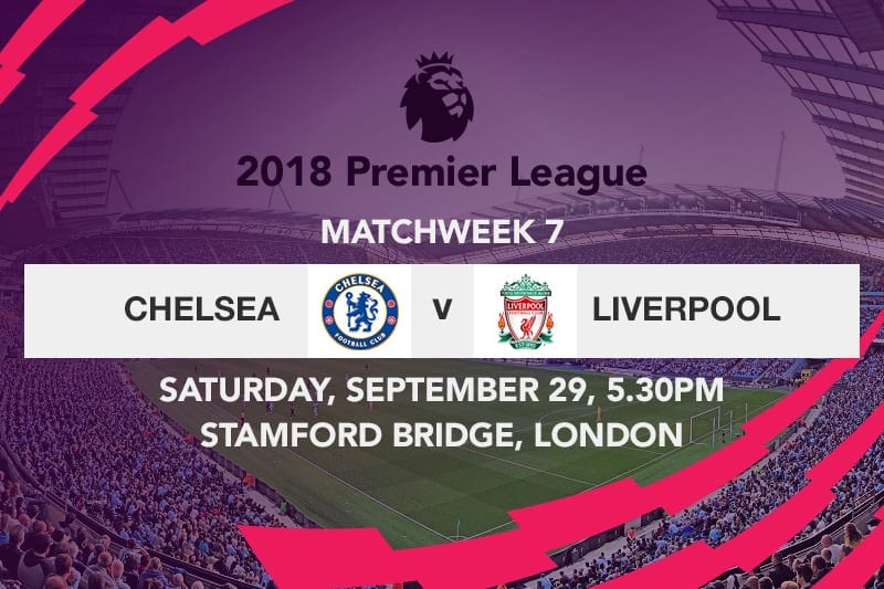 Chelsea v Liverpool Week 7