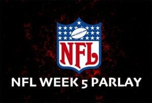 NFL week 5 parlay