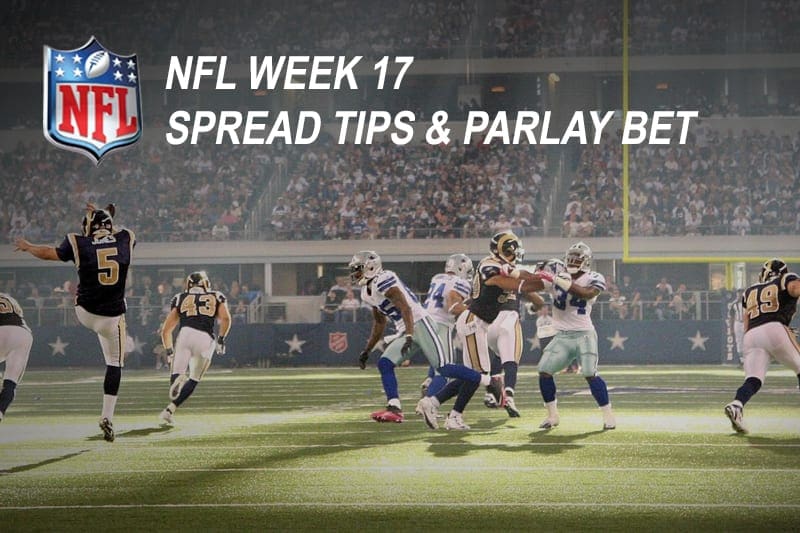 NFL Week 17 Parlay Tips Betting Betting Tips