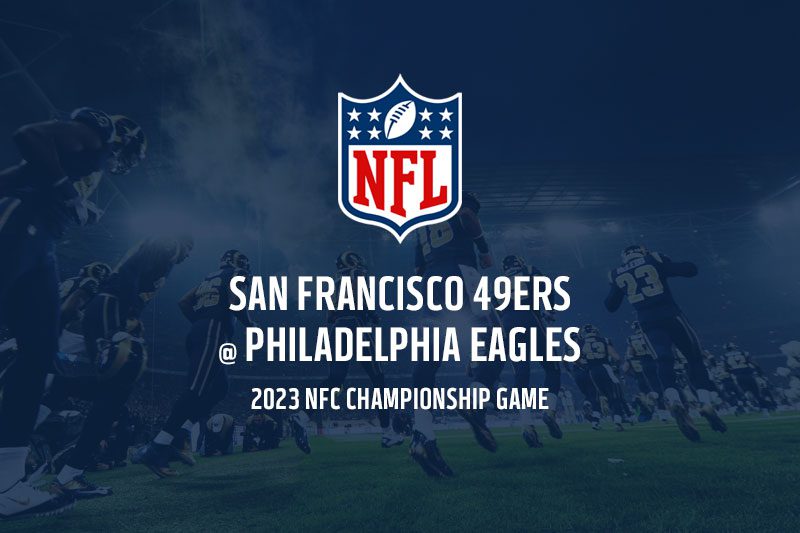 49ers @ Eagles NFC Championship Game 2023