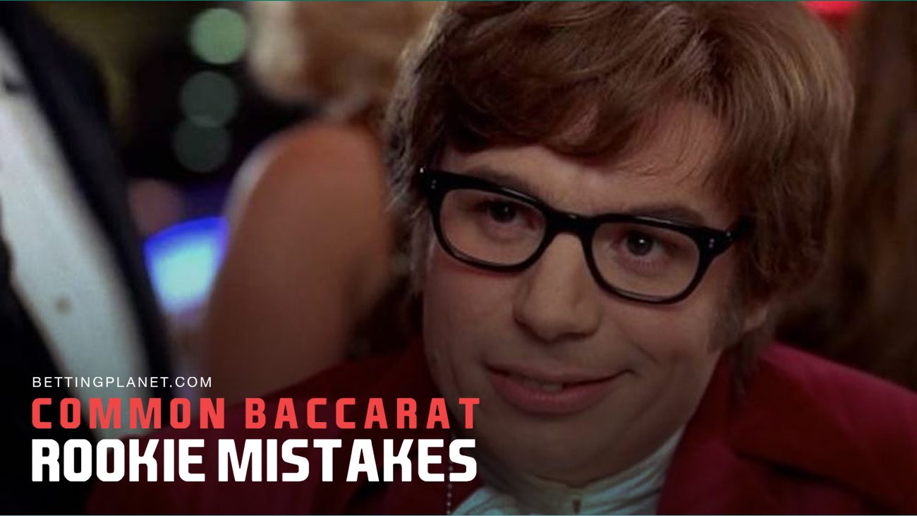 Mistakes new baccarat players make