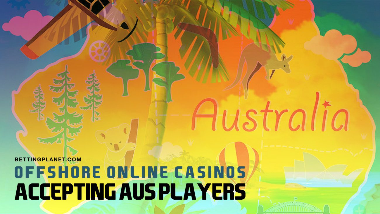 Offshore online casinos still accepting Australian players