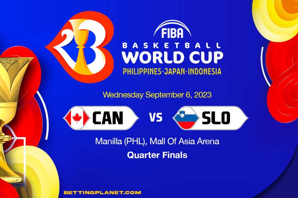 Canada vs Slovenia FIBA WOrld CUp BP