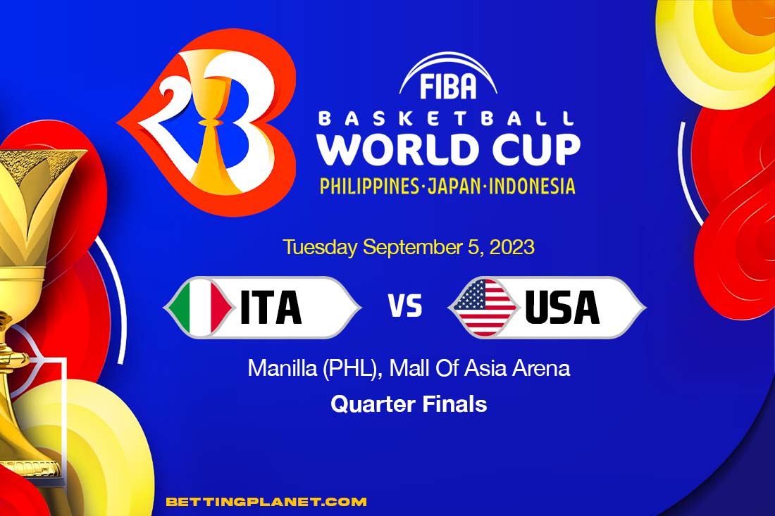 Italys vs USA FIBA World Cup Betting Preview, Picks & Odds QF
