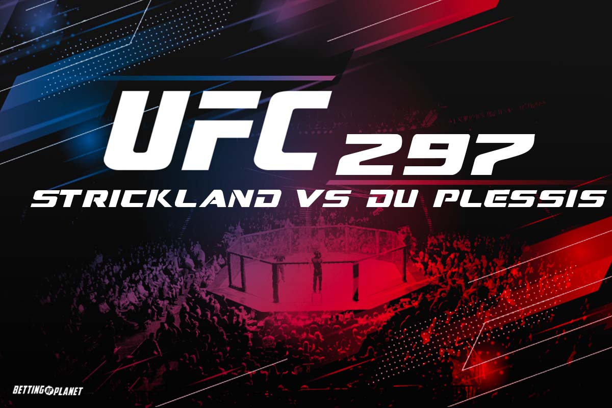 UFC 297 - Strickland v Du plessis predictions and preview