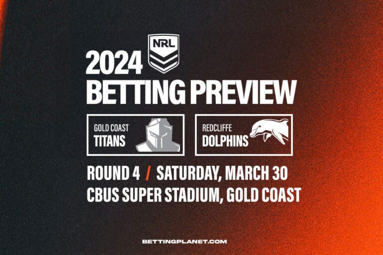 Titans v Dolphins NRL betting preview - Round 4