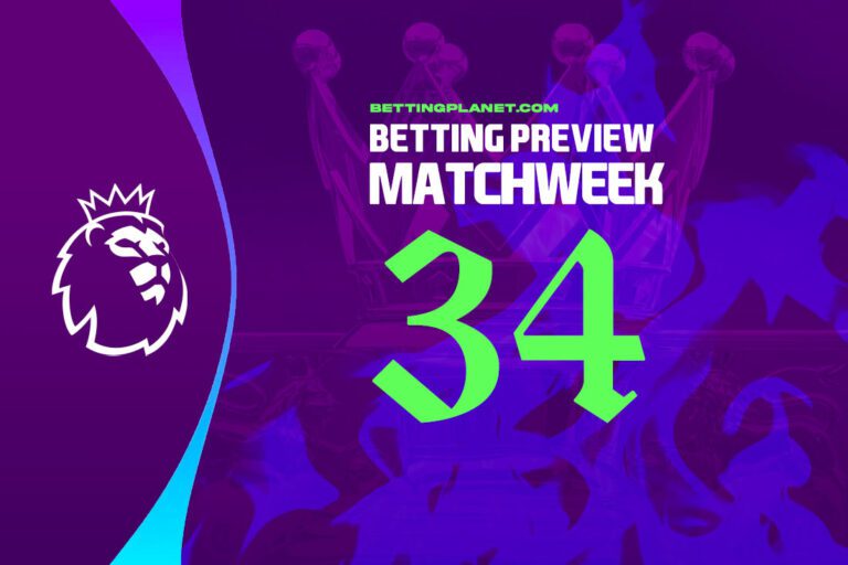 Premier League betting predictions - Matchweek 34